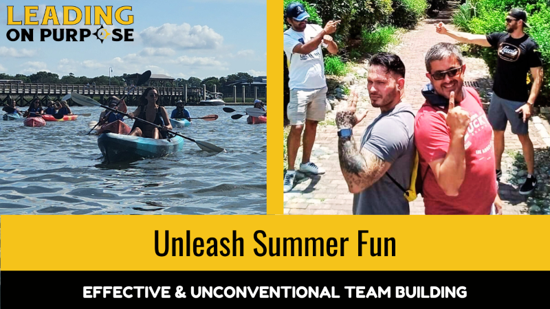 Unleash_Summer_Fun_Leading_On_Purpose_Blog_Post On Purpose Adventures Blog
