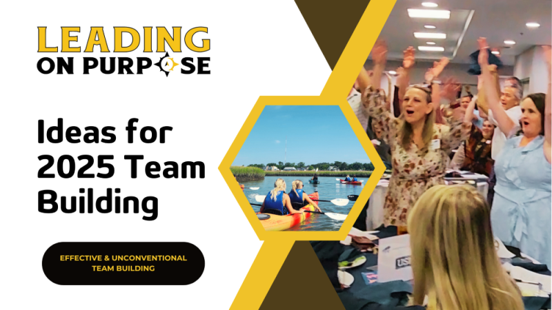 Ideas_for_2025_Team_Building_Leading_On_Purpose_Newsletter-resized-5b5a9835 image Ideas_for_2025_Team_Building_Leading_On_Purpose_Newsletter-resized-5b5a9835 On Purpose Adventures Blog
