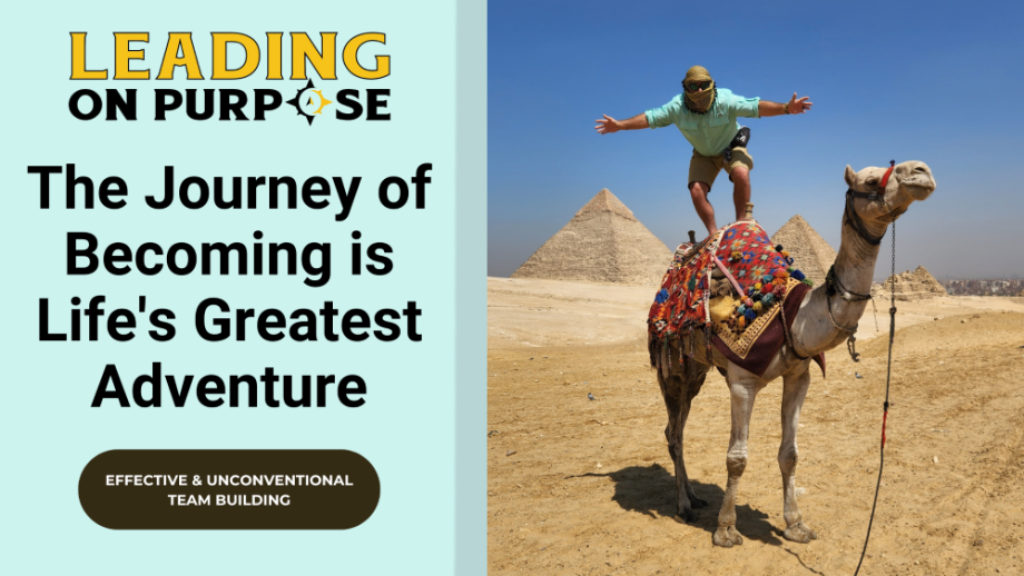 The_Journey_of_Becoming_is_Lifes_Greatest_Adventures_Leading_On_Purpose_Newsletter-ec8a0649 image The_Journey_of_Becoming_is_Lifes_Greatest_Adventures_Leading_On_Purpose_Newsletter-ec8a0649 The Journey of Becoming is Life's Greatest Adventure